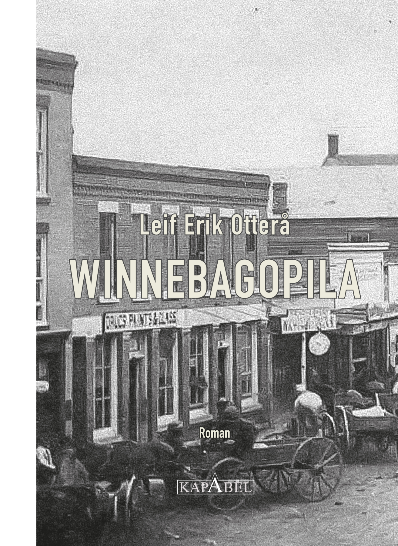 Winnebagopila (Innbundet)